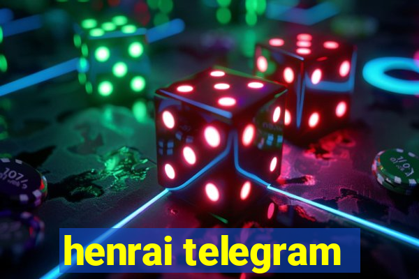 henrai telegram